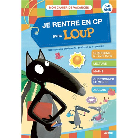 Je rentre en CP avec Loup - Cahier de vacances