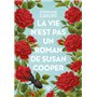 La vie n'est pas un roman de Susan Cooper