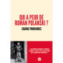 Qui a peur de Roman Polanski ?