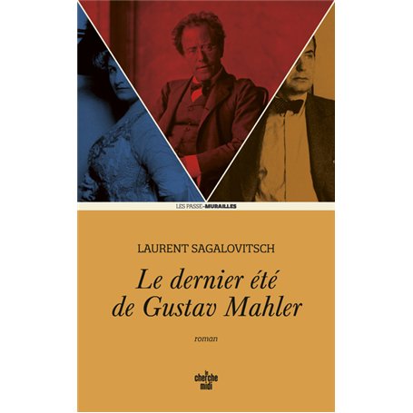 Le dernier été de Gustav Mahler