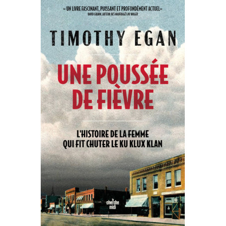 Une poussée de fièvre - L'histoire de la femme qui a fait chuter le Ku Klux Klan