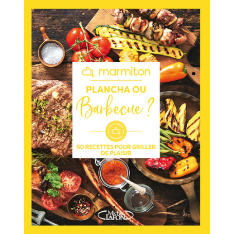 Marmiton - Plancha ou barbecue ? - 60 recettes pour griller de plaisir