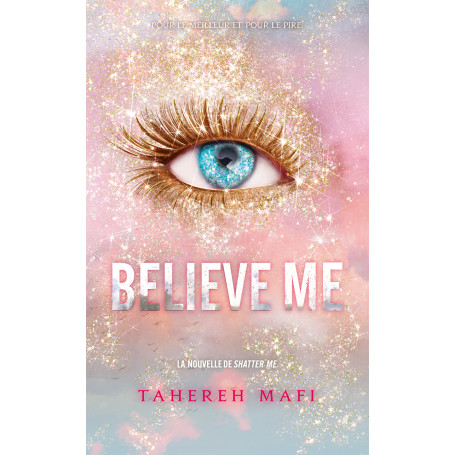 Believe me - Edition collector