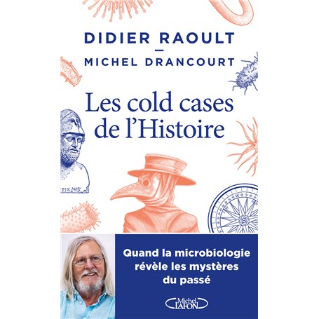 Les cold-cases de l'histoire - Quand la microbiologie révèle les mystères du passé