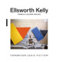 Ellsworth Kelly. Formes et Couleurs