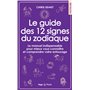 Le guide des 12 signes du zodiaque