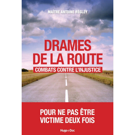 Drames de la route : combats contre l'injustice.