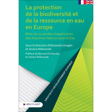 La protection de la biodiversité et de la ressource en eau en Europe - Bilan de 10 années d'applicat