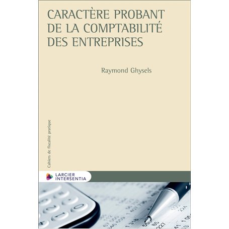 Caractère probant de la comptabilité des entreprises