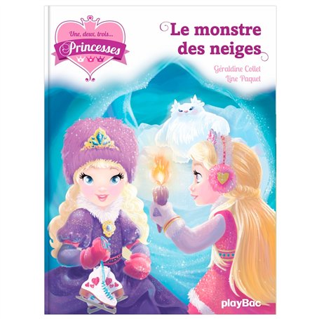 Une, deux, trois Princesses - Le monstre des neiges - Tome 4 5,82 €