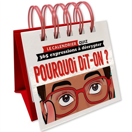 Le calendrier quiz - Pourquoi dit-on ?
