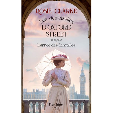 Les demoiselles d'Oxford Street - Tome 2 L'année des fiançailles