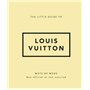 The Little Guide to Louis Vuitton