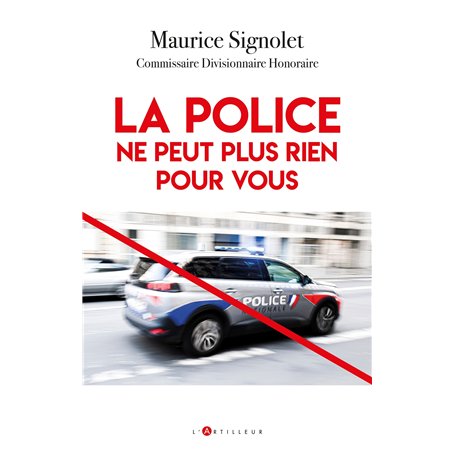 La Police ne peut plus rien pour vous