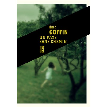 Un pays sans chemin