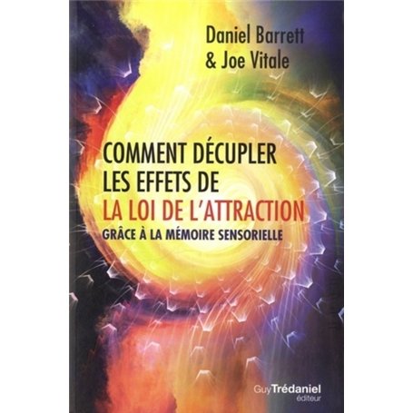 Comment décupler les effets de la loi de l'attraction 17,61 €