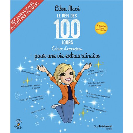 Le défi des 100 jours pour une vie extraordinaire - 2ème édition