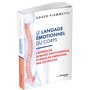 Le Langage émotionnel du corps - L'approche somato-émotionnelle