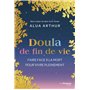 Doula de fin de vie - Faire face à la mort pour vivre pleinement