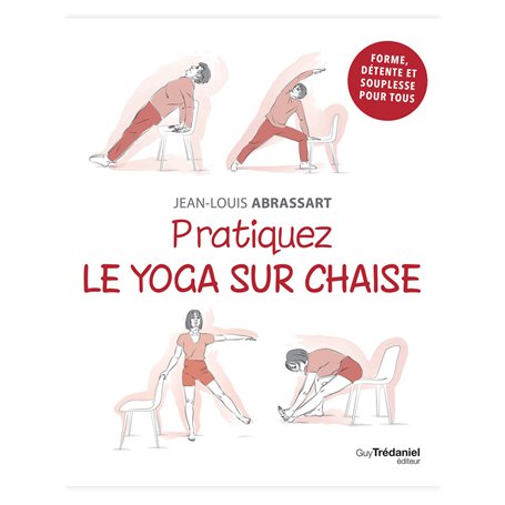 Pratiquez le yoga sur chaise