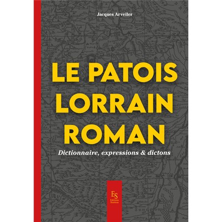Le patois lorrain - Dictionnaire