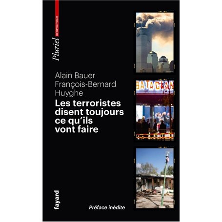 Les terroristes disent toujours ce qu'ils vont faire