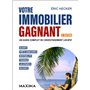 Votre immobilier gagnant - 2e éd.