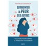 Surmonter la peur des autres 15,56 €