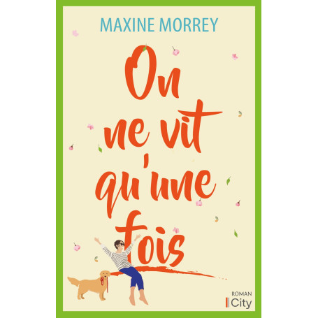 On ne vit qu'une fois