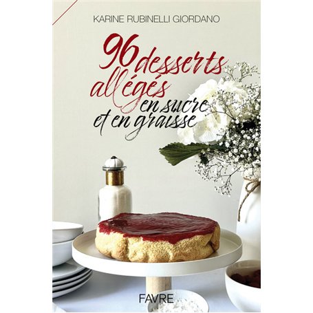 96 desserts allégés en sucre et en graisse