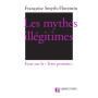 Les mythes illégitimes