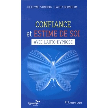 Confiance et estime de soi - avec l'auto-hypnose 11,74 €