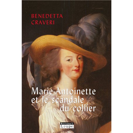 Marie-Antoinette et le scandale du collier