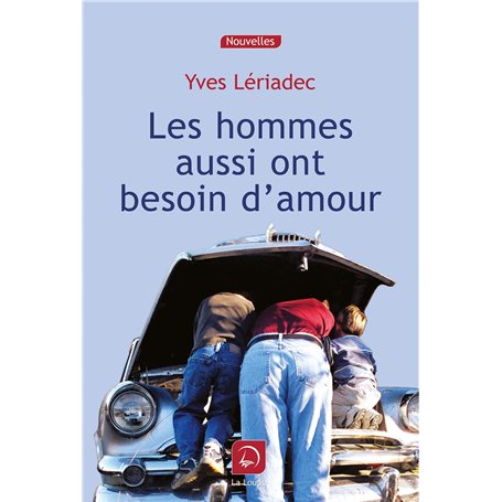 Les hommes aussi ont besoin d'amour 19,08 €