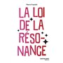 La loi de la résonance