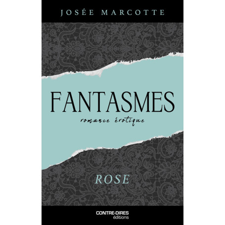 Fantasmes - Rose