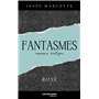 Fantasmes - Rose
