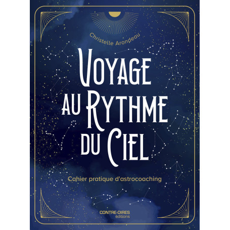 Voyage au rythme du ciel - Cahier pratique d'astrocoaching