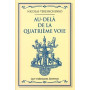 Au dela de la quatrieme voie 27,19 €