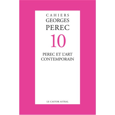 Cahiers Georges Perec - numéro 10 Perec et l'art contemporain 23,83 €