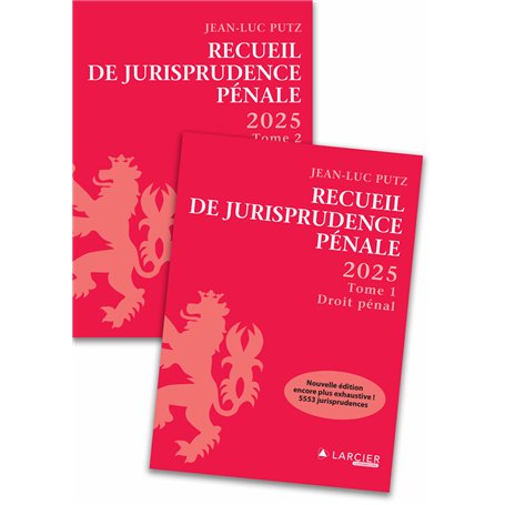 Recueil de Jurisprudence pénale 2025 - Tome 1 + Tome 2