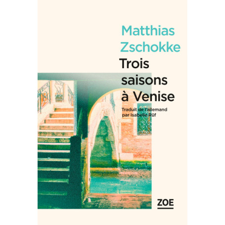 Trois saisons à Venise