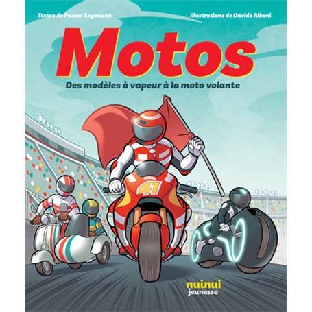 Motos - Des modèles à vapeur à la moto volante