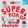 Super pop-up - Pompiers