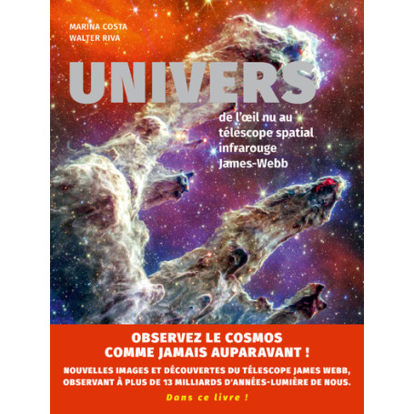 Univers - De l'oeil nu au télescope spatial infrarouge James-Webb