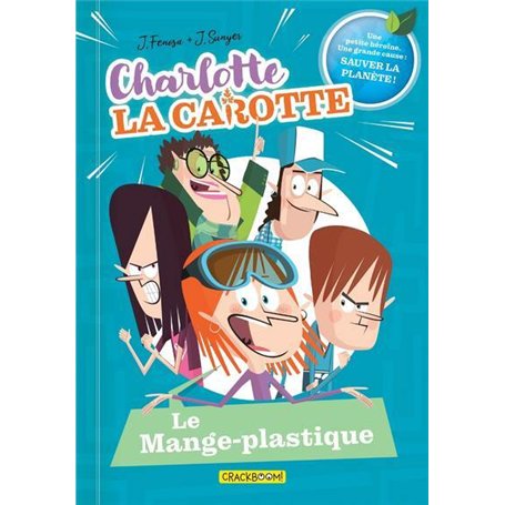 Charlotte la Carotte - Tome 02 Le Mange-plastique