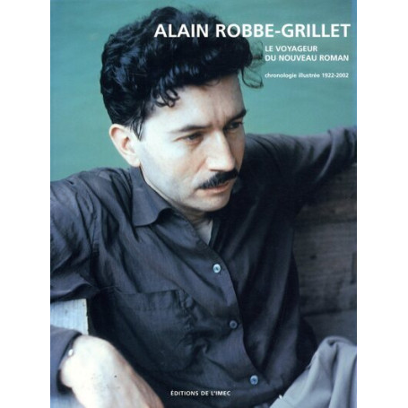 Alain Robbe-Grillet. Le Voyageur du Nouveau Roman 29,79 €