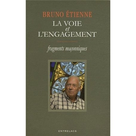 La voie et l'engagement - Fragments maçonniques 22,41 €