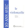 10 ans avec le violoncelle 18,59 €