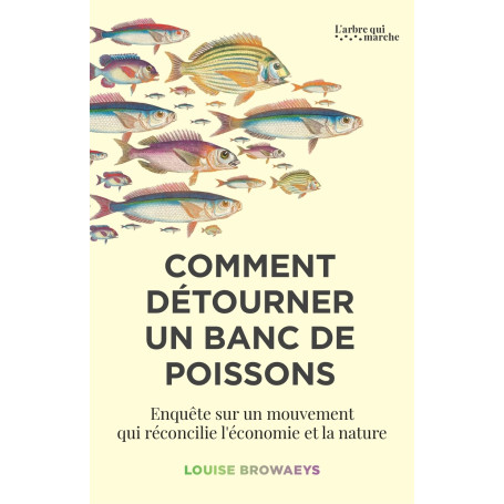 Comment détourner un banc de poissons